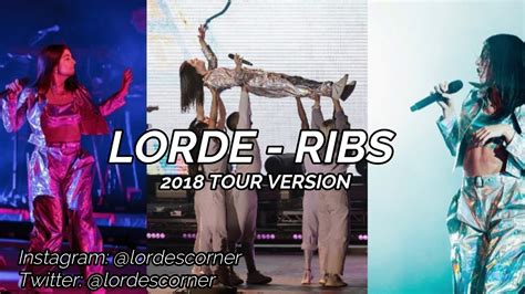 Lorde Ribs 2018 Tour Version Youtube