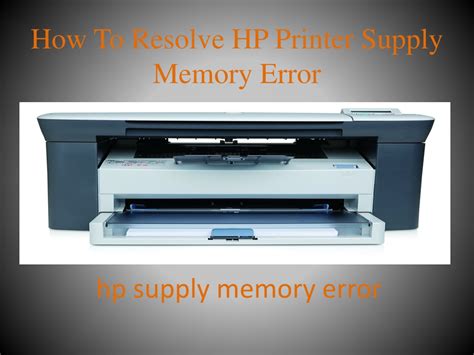 Ppt How To Resolve Hp Printer Supply Memory Error Powerpoint Presentation Id 10250394