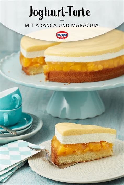 Aranca Joghurt Torte Maracuja Rezept Dr Oetker Rezept Kuchen Und