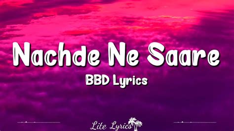 Nachde Ne Saare (Lyrics) | Baar Baar Dekho | Harshdeep Kaur, Jasleen ...