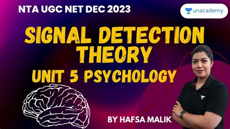 Signal Detection Theory Unit Psychology Nta Ugc Net Hafsa Malik