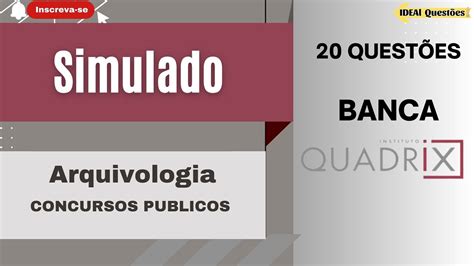 SIMULADO 20 QUESTÕES DE ARQUIVOLOGIA PARA CONCURSO PÚBLICO BANCA