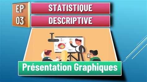 Ep Statistiques Descriptives Et Repr Sentations Graphiques Variable