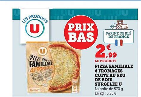 Promo Pizza Familiale Fromages Cuite Au Feu De Bois Surgel E U Chez