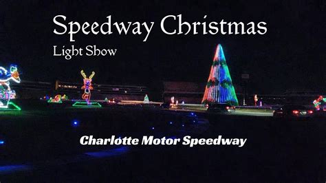 Speedway Christmas Light Show Charlotte Motor Speedway 2020 YouTube