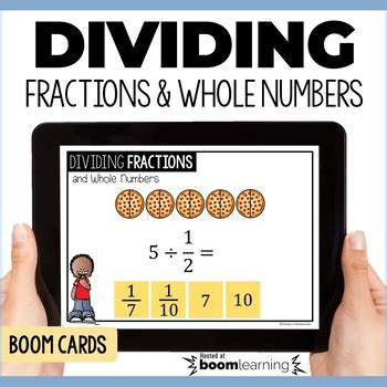 Dividing Whole Numbers By Unit Fractions With Models Boom Cards TPT