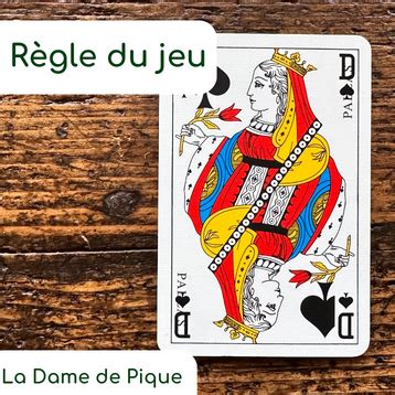 R Gle Du Jeu La Dame De Pique Cartes Cie