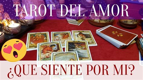 Tarot Interactivo Del Amor Que Siente Por Mi Youtube