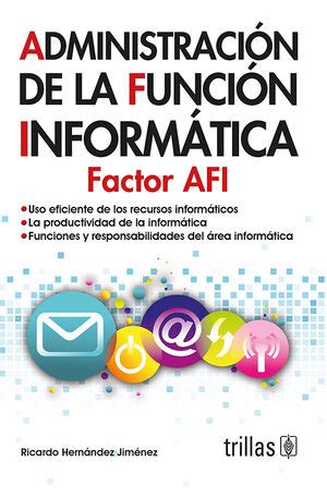 ADMINISTRACION DE LA FUNCION INFORMATICA FACTOR AFI NUEVAS OPCIONES DE