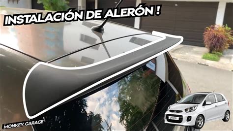 Instalación de alerón Kia Picanto Ion YouTube