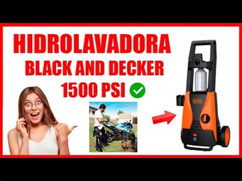 Como Usar La Hidrolavadora Black And Decker Psi Youtube