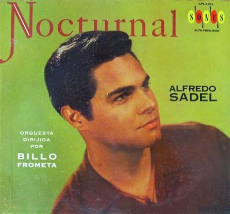 Alfredo Sadel El Tenor De Venezuela