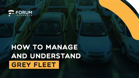 How To Manage And Understand Grey Fleet