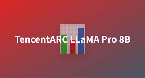 TencentARC LLaMA Pro 8B A Hugging Face Space By Gauravlogical