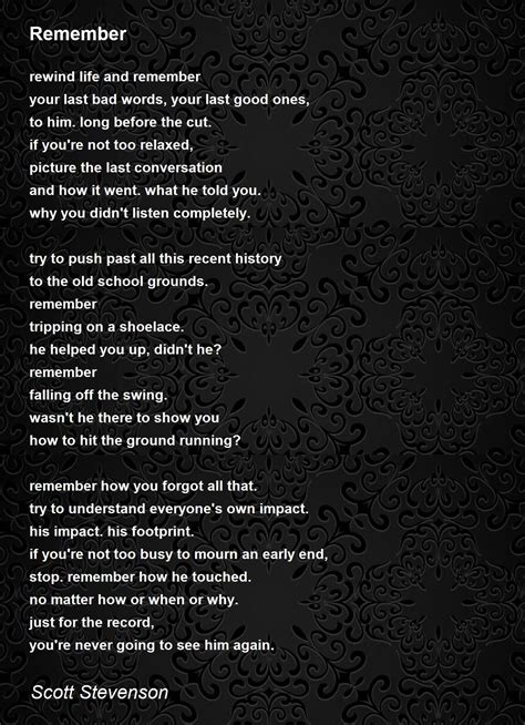 Remember by Scott Stevenson - Remember Poem