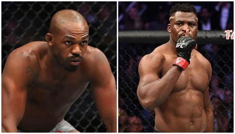 Jon Jones S Attend Ce Que Le Combat De Francis Ngannou Ait Lieu C