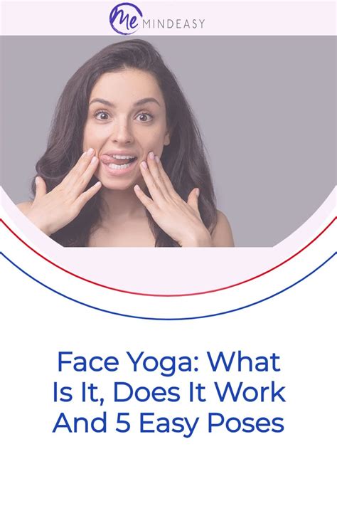 Face Yoga What Is It Does It Work And 5 Easy Poses Face Yoga Face