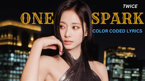 Twice One Spark Lyrics One Spark Color Coded Lyrics