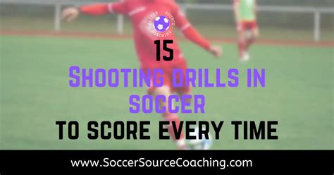 Shooting Drills in Soccer | 15 Drills To Score Every Time