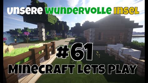 Minecraft Lets Play 61 Unsere Wundervolle Insel YouTube