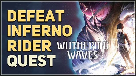 Defeat Inferno Rider Wuthering Waves YouTube