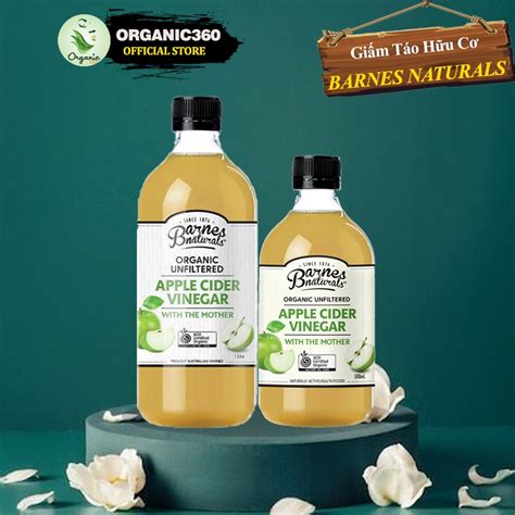 Giấm Táo Hữu Cơ Có Giấm Cái Barnes Naturals Organic Apple Cider Vinegar With The Mother 500ml