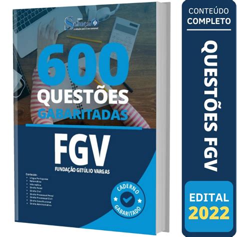 Caderno De Questões Fgv Questões Gabaritadas Solução Cursos E