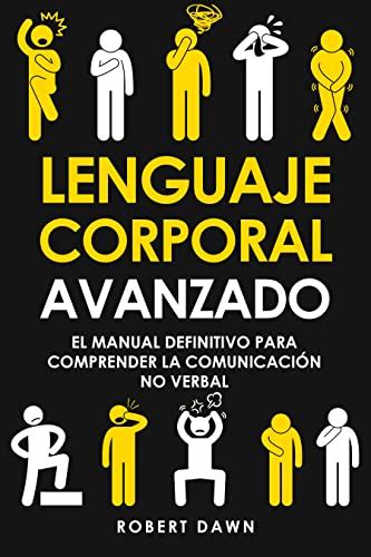 Amazon Lenguaje Corporal Avanzado El Manual Definitivo Para