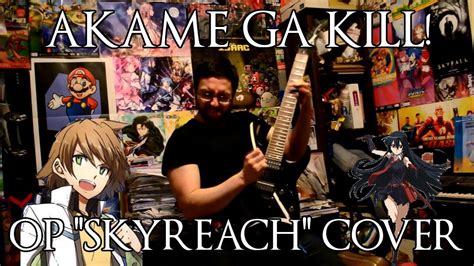 Akame Ga Kill Op Skyreach Guitar Cover Youtube