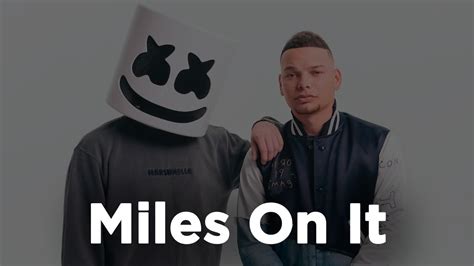 Marshmello Kane Brown Miles On It 1 Hour Straight YouTube Music