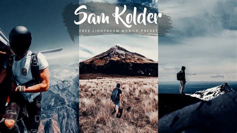 How To Edit Like Sam Kolder Sam Kolder Inspired Preset Free