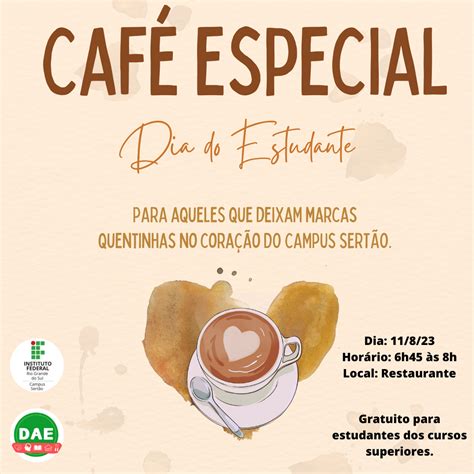 Caf Especial No Dia Do Estudante Campus Sert O