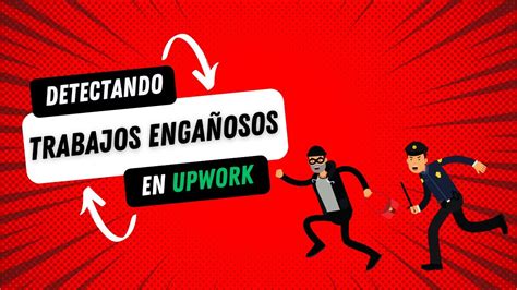 Detectando Trabajos Engañosos en Upwork Protege tu Carrera Freelance