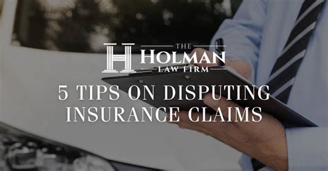 5 Tips On Disputing False Insurance Claims The Holman Law Firm