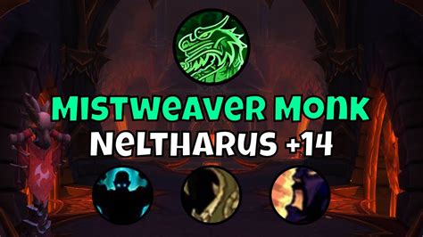 Neltharus Mistweaver Monk Season Dragonflight Mythic Youtube