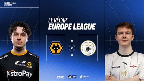 Récap Europe League 2024 Wolves Esports vs Wylde DAY 5 YouTube