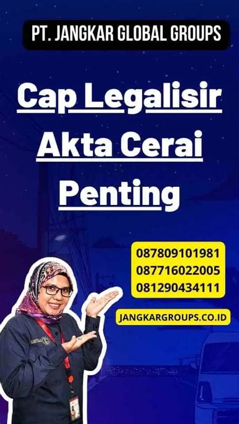 Cap Legalisir Akta Cerai Penting Jangkar Global Groups