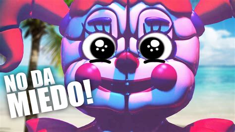 Como Hacer Que Fnaf Sister Location No De Miedo Spanish Fandub