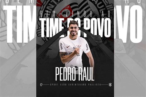 Corinthians Oficializa Pedro Raul No Corinthians Metr Poles