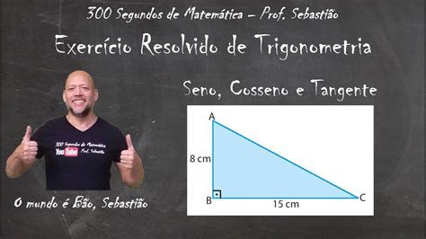 Trigonometria No Triangulo Retangulo Enem Aula 1 Seno Cosseno E Images