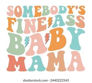 Somebodys Fine Ass Baby Mamamothers Dayretro Stock Vector Royalty Free Shutterstock