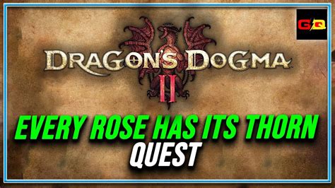 Dragons Dogma 2 Every Rose Has Its Thorn Dragonsdogma2 Dragonsdogma