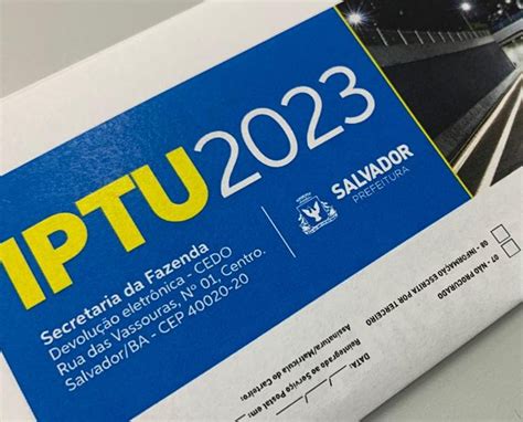 Carnês de IPTU começaram a ser entregues em Salvador boleto deve