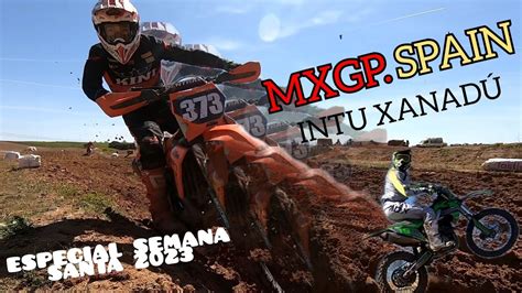 CIRCUITO MOTOCROSS INTU XANADÚ MXGP SPAIN 2023 YouTube