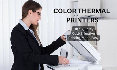 Color Thermal Printers High Quality Cost Effective Printing Made Easy Techbullion