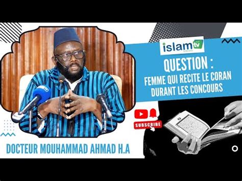 Dr Mouhammad Ahmad Lo H A Fatwa Sur Les Femmes Qui Chantonnent Le Coran