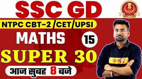 Ssc Gd Upsi Cet Ntpc Cbt Maths Classes Super Maths By