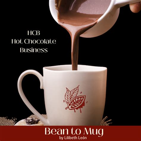 Hcb Hot Chocolate Business Lilibeth Leon Siso Hotmart