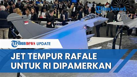 Prabowo Hadiri Paris Air Show 2023 Miniatur Jet Tempur Rafale Untuk