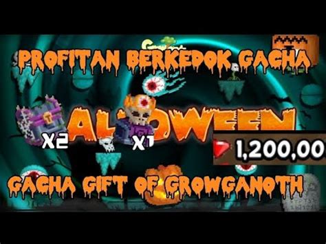 Profitan Halloween Gacha Berkedok Profitan Growtopia Indonesia YouTube